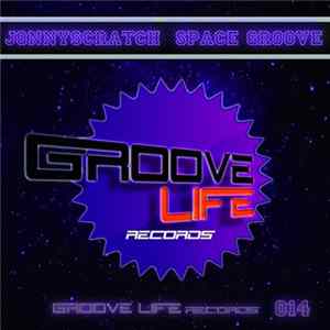 Jonnyscratch - Space Groove Album