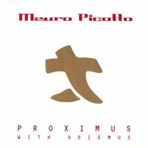 Mauro Picotto - Proximus With Adiemus Album