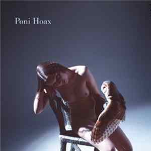 Poni Hoax - Poni Hoax Album