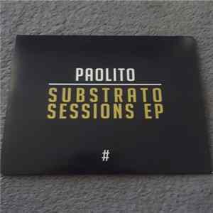 Paolito - Substrato Sessions EP Album