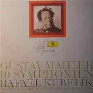 Gustav Mahler - Symphonie-Orchester Des Bayerischen Rundfunks, Rafael Kubelik - 10 Symphonien Album