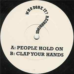 Who Done It? - People Hold On / Clap Your Hands Album