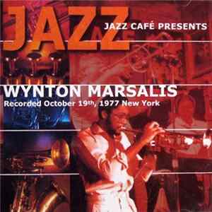 Wynton Marsalis - Jazz Café Presents Wynton Marsalis Album