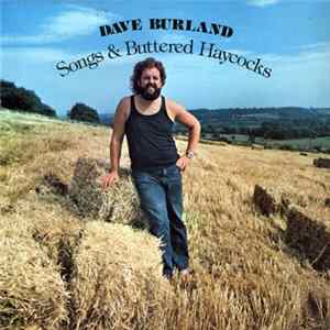 Dave Burland - Songs & Buttered Haycocks Album