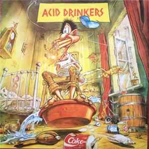 Acid Drinkers - Are You A Rebel? Album