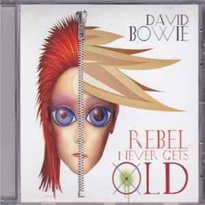David Bowie - Rebel Never Gets Old Album