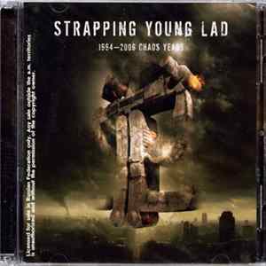Strapping Young Lad - 1994-2006 Chaos Years Album