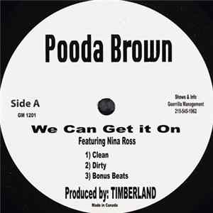 Pooda Brown feat. Nina Ross, Young Chris - We Can Get It On / Shorty You Bad Album