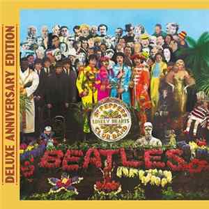 The Beatles - Sgt. Pepper's Lonely Hearts Club Band (Deluxe Anniversary Edition) Album