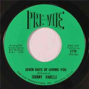 Johnny Vanelli - You Really Know How To Hurt Somebody / Seven Days Of Loving You Album