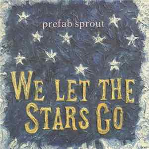 Prefab Sprout - We Let The Stars Go Album