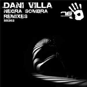Dani Villa - Negra Sombra Remixes Album