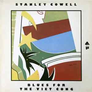 Stanley Cowell - Blues For The Viet Cong Album