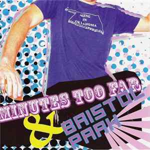 Minutes Too Far / Bristol Park - Aging In Oklahoma Album