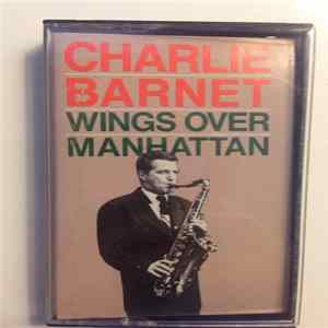 Charlie Barnet - Wings Over Manhattan Album