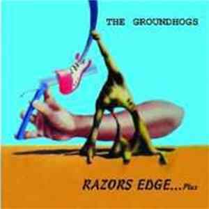 The Groundhogs - Razors Edge.....Plus Album