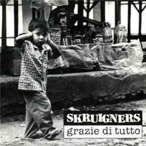 Skruigners - Grazie Di Tutto Album