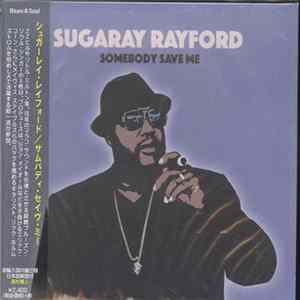 Sugaray Rayford - Somebody Save Me Album
