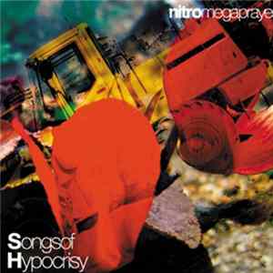 Nitro Mega Prayer - Songs Of Hypocrisy Album