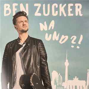 Ben Zucker - Na Und?! Album