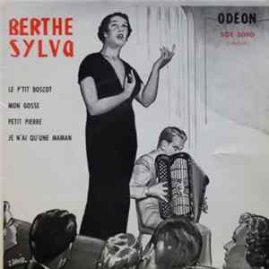 Berthe Sylva - Le P'tit Boscot • Mon Gosse • Petit Pierre • Je N'ai Qu'une Maman Album