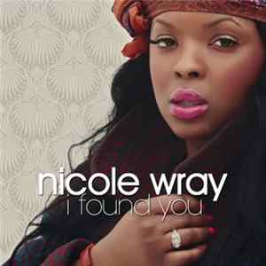 Nicole Wray - I Found You Album