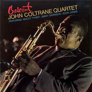 John Coltrane Quartet - Crescent Album