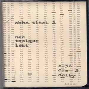 Non Toxique Lost - Ohne Titel 2 Album