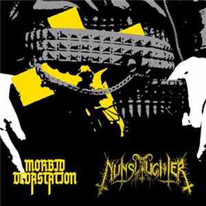 NunSlaughter / Morbid Devastation - To A Whore / Evil Reborn Album