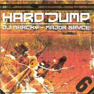 DJ Marcky - Major Bryce - Hardjump - Edition 6 Album