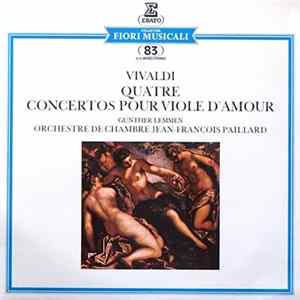 Vivaldi, Günther Lemmen, Orchestre De Chambre Jean-François Paillard - Quatre Concertos Pour Viole D'Amour Album