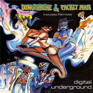 Digital Underground - Doowutchyalike / Packet Man Album
