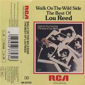 Lou Reed - Walk On The Wild Side - The Best Of Lou Reed Album