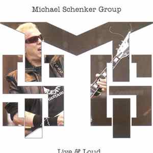 The Michael Schenker Group - Live & Loud Album