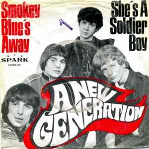 A New Generation - Smokey Blues Away / She's A Soldier Boy Album