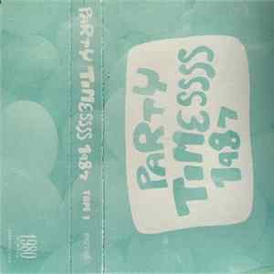 Various - Party Timessss 1987 Album