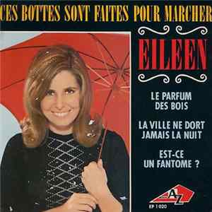 Eileen - Ces Bottes Sont Faites Pour Marcher Album
