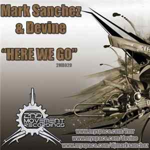Mark Sanchez & Devine - Here We Go Album