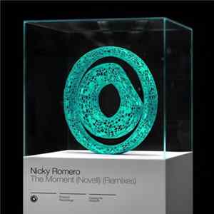 Nicky Romero - The Moment (Novell) (Remixes) Album