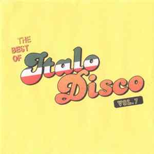 Various - The Best Of Italo-Disco Vol. 7 Album
