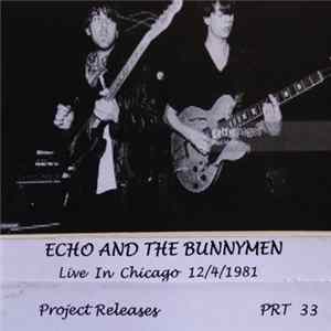 Echo & The Bunnymen - Live In Chicago 1981 Album