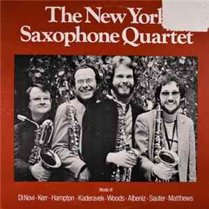 The New York Saxophone Quartet - The New York Saxophone Quartet Album