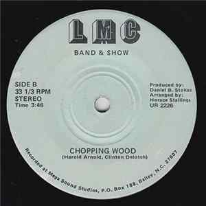 LMC Band & Show - Never Coming Back / Chopping Wood Album