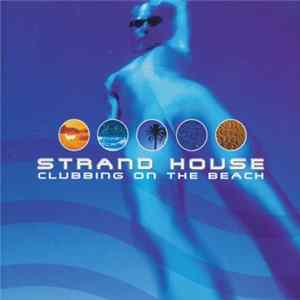 Various - Strand House - Clubbing On The Beach Album