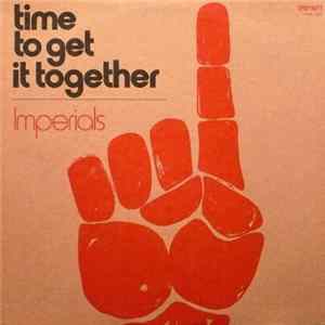 Imperials - Time To Get It Together Album