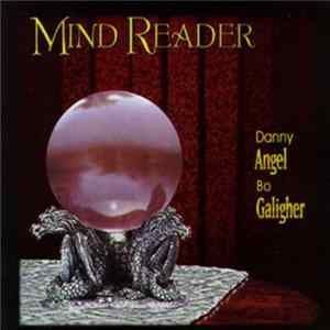 Danny Angel / Bo Galigher - Mind Reader Album