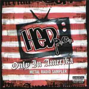 HED p.e. - Only In Amerika Metal Radio Sampler Album