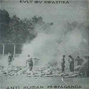 Kvlt Ov Swastika - Anti Human Propaganda Album