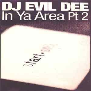 DJ Evil Dee - In Ya Area Pt 2 Album