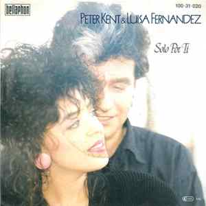 Peter Kent & Luisa Fernandez - Solo Por Ti Album